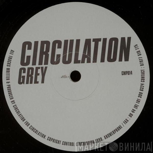 Circulation - Grey