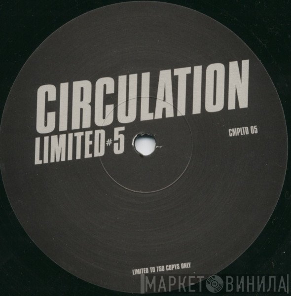 Circulation - Limited #5