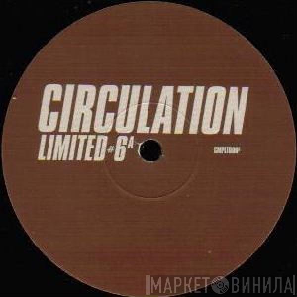 Circulation  - Limited #6