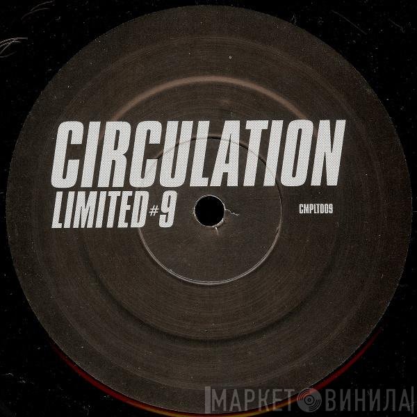 Circulation - Limited #9