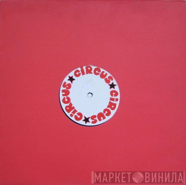Circus x 3 - The Circus Circus Circus E.P