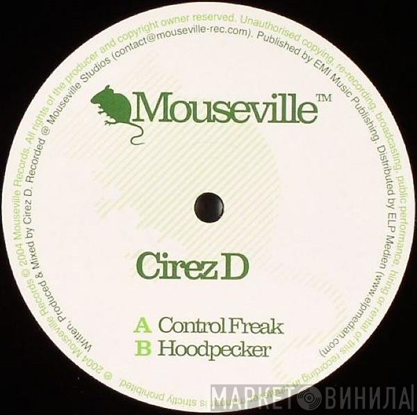 Cirez D - Control Freak