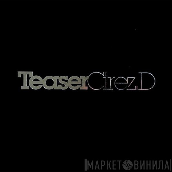 Cirez D  - Teaser