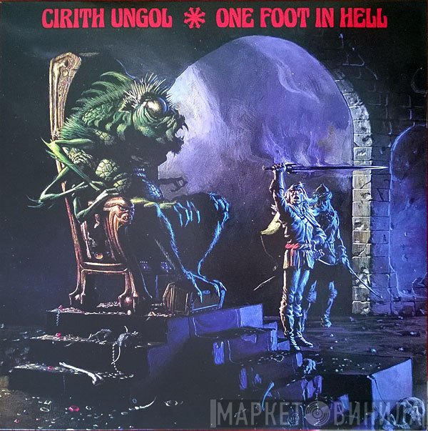 Cirith Ungol  - One Foot In Hell