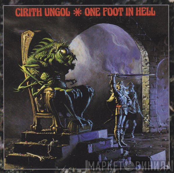 Cirith Ungol  - One Foot In Hell