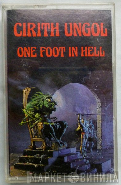Cirith Ungol  - One Foot In Hell