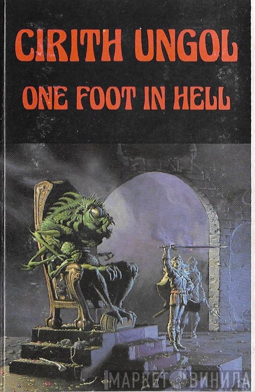 Cirith Ungol  - One Foot In Hell