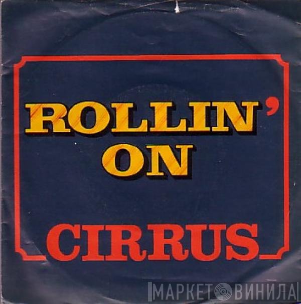 Cirrus  - Rollin' On