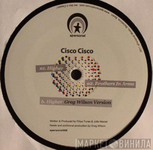 Cisco Cisco - Higher / Brothers In Arms