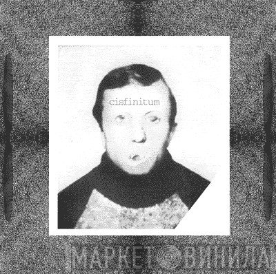 Cisfinitum  - Untitled