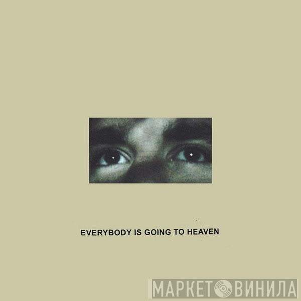 CitiZen  - Everybody is Going to Heaven