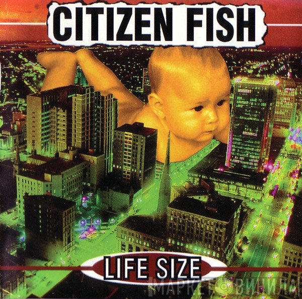 Citizen Fish  - Life Size