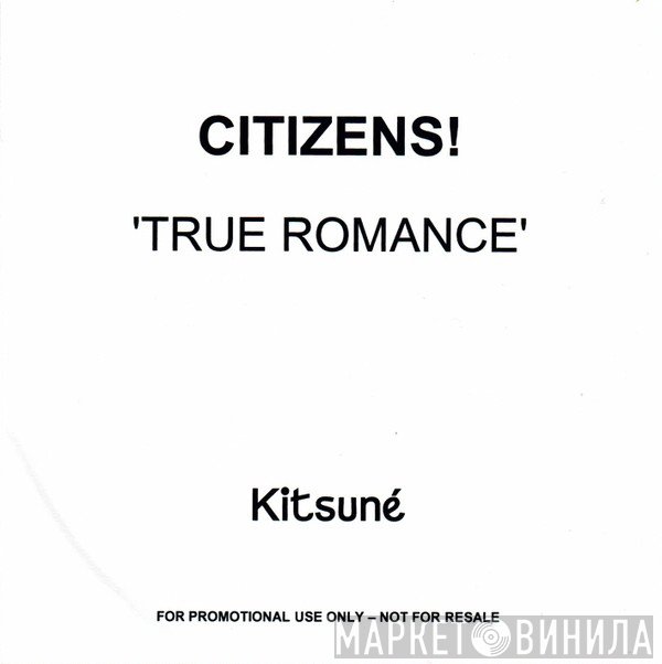 Citizens! - True Romance
