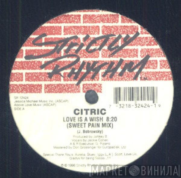 Citric - Love Is A Wish