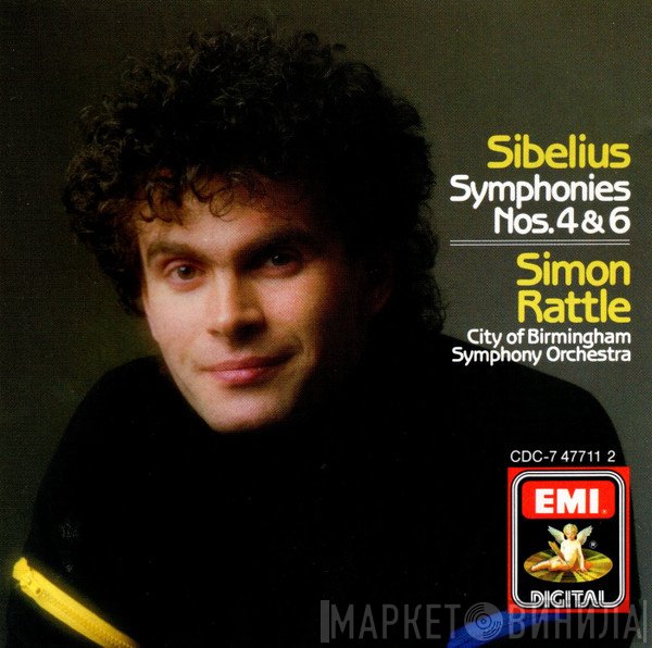 City Of Birmingham Symphony Orchestra, Sir Simon Rattle, Jean Sibelius - Symphonies Nos. 4 & 6