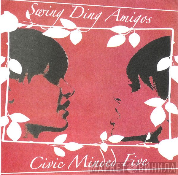 Civic Minded Five, Swing Ding Amigos - Swing Ding Amigos / Civic Minded Five