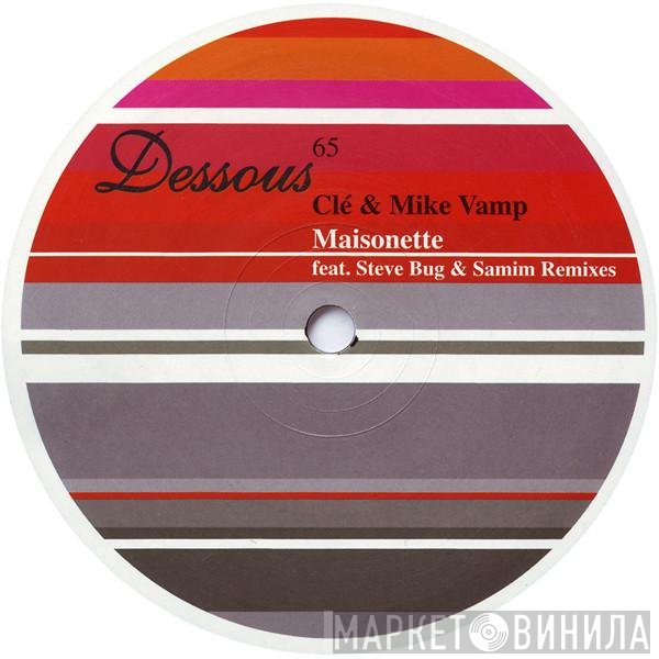 Clé & Mike Vamp  - Maisonette