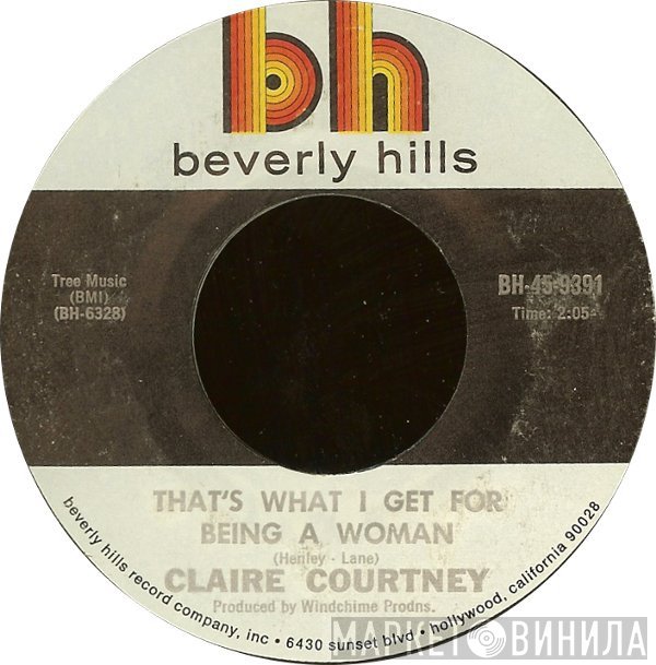Claire Courtney - That's What I Get For Being A Woman