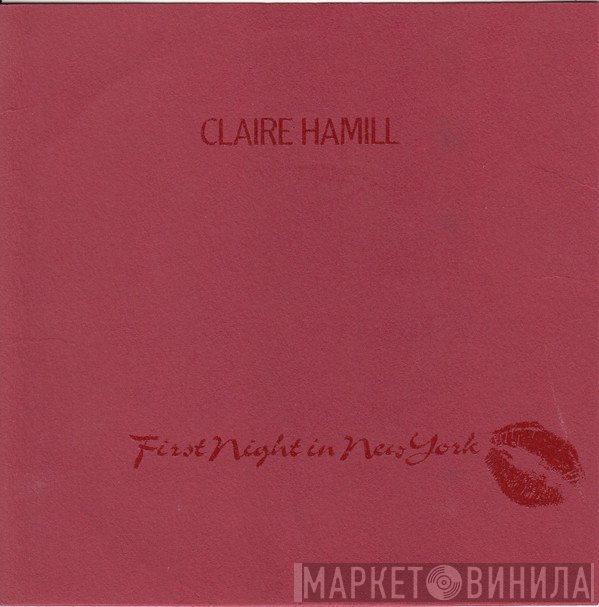 Claire Hamill - First Night In New York