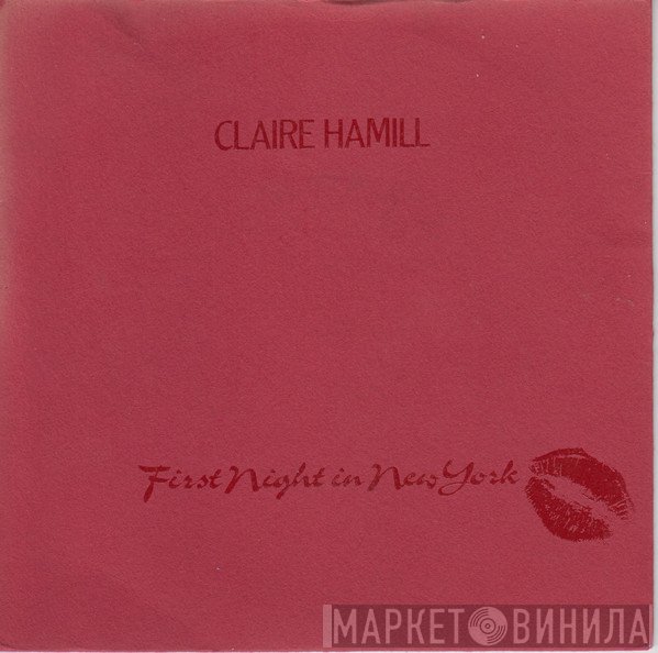 Claire Hamill - First Night In New York