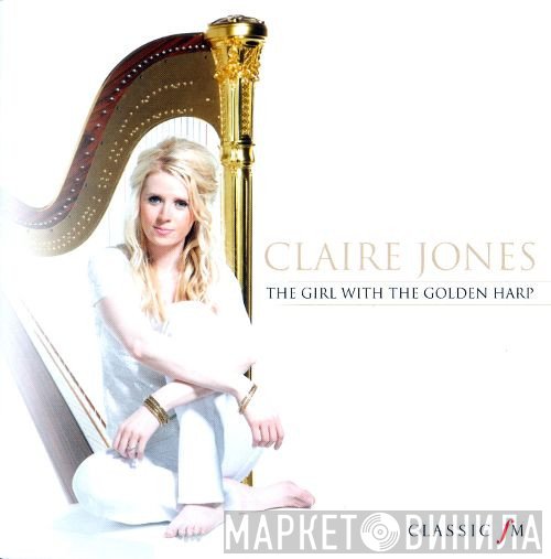 Claire Jones  - The Girl With The Golden Harp