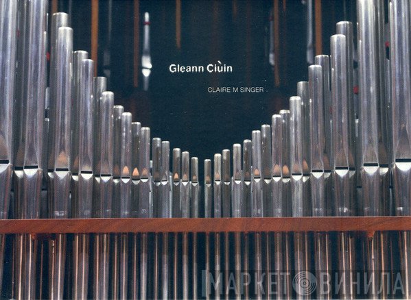 Claire M Singer - Gleann Ciùin