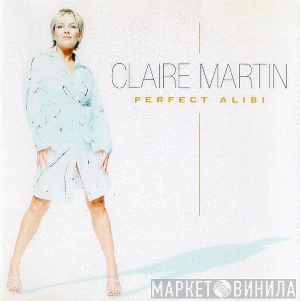 Claire Martin - Perfect Alibi
