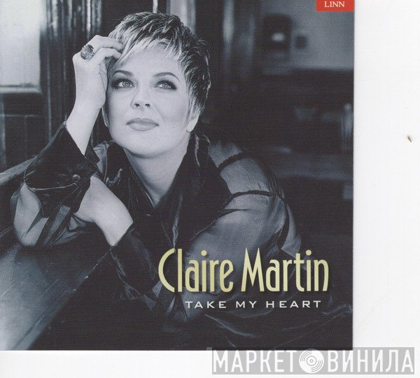 Claire Martin - Take My Heart