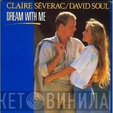 Claire Severac / David Soul  - Dream With Me