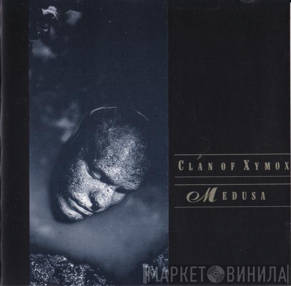Clan Of Xymox  - Medusa