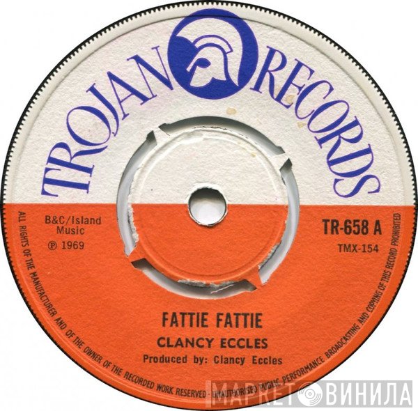 Clancy Eccles, The Silverstars - Fattie Fattie / Last Call