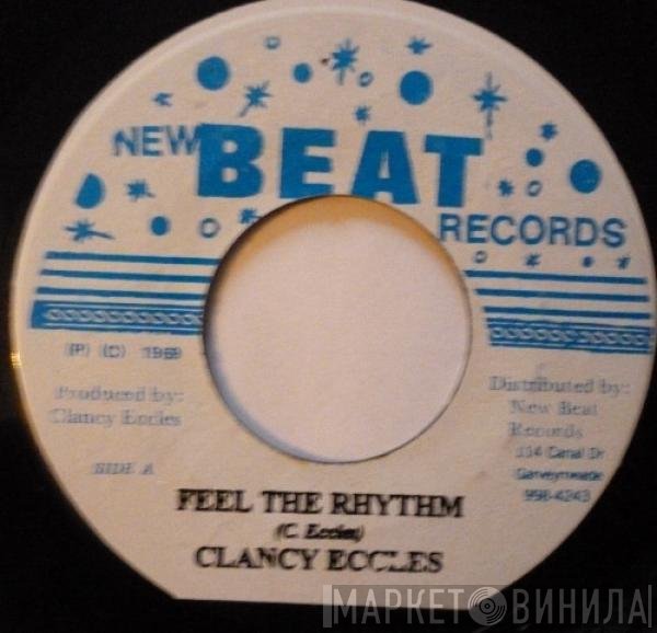 Clancy Eccles, Theophilus Beckford  - Feel The Rhythm / Easy Snapping
