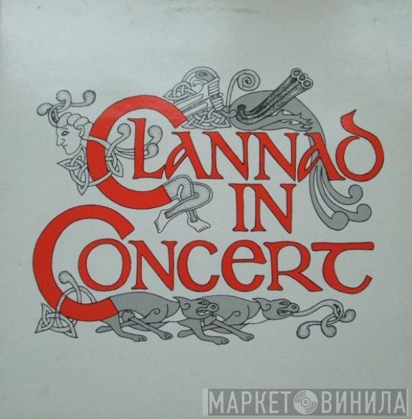Clannad  - In Concert