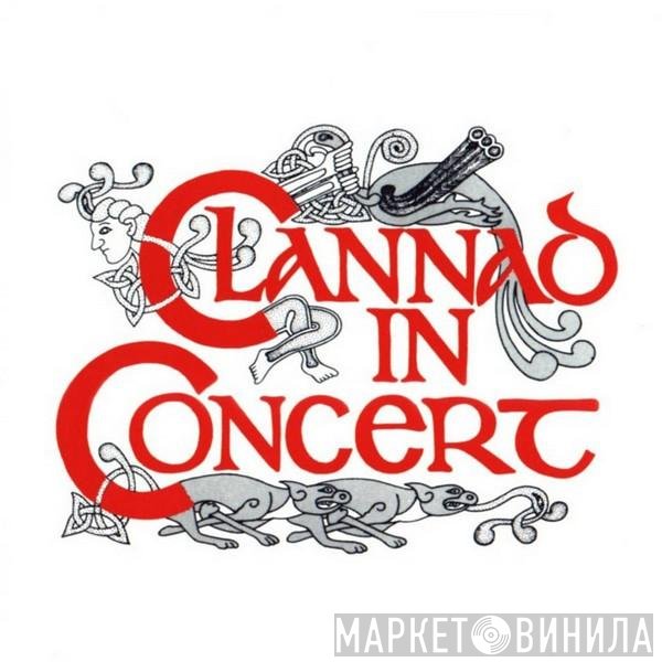 Clannad  - In Concert