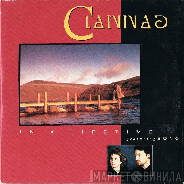 Clannad featuring Bono  - In A Lifetime