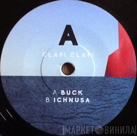 Clap! Clap! - Buck / Ichnusa