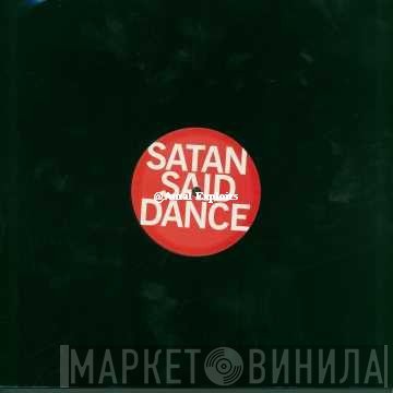 Clap Your Hands Say Yeah - Satan Said Dance