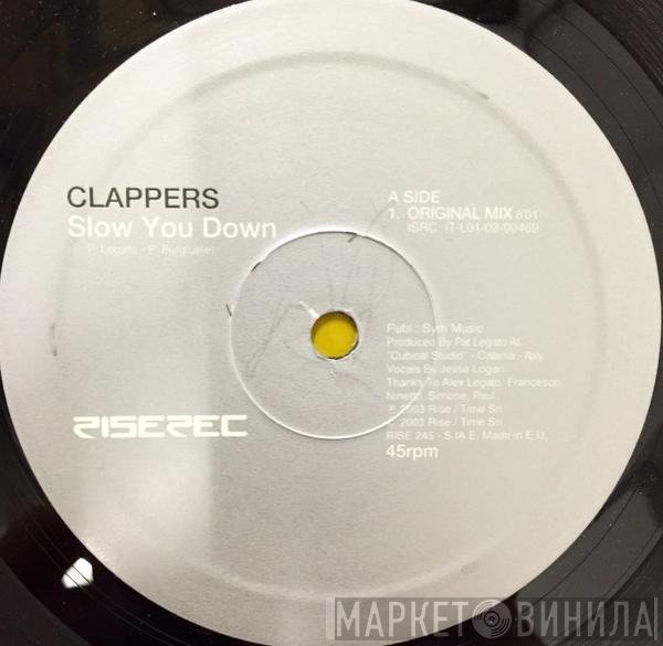 Clappers - Slow You Down