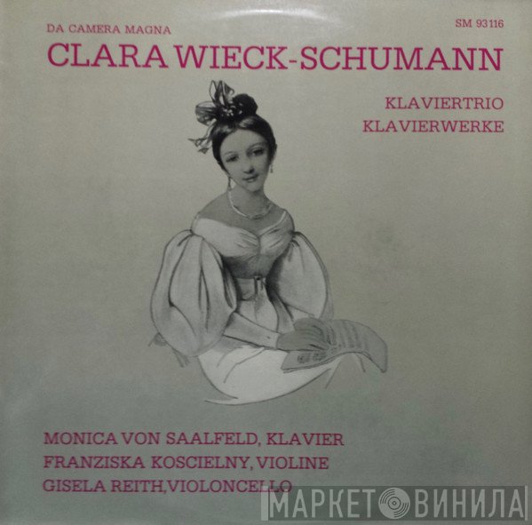 Clara Schumann, Gisela Reith, Franziska Koscielny, Monica Von Saalfeld - Klaviertrio - Klavierwerke