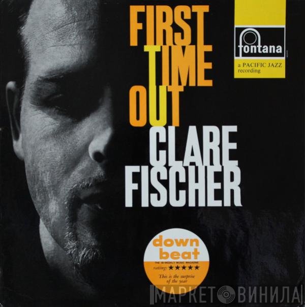 Clare Fischer  - First Time Out