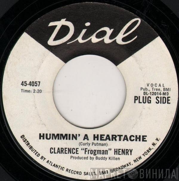 Clarence "Frogman" Henry - Hummin' A Heartache