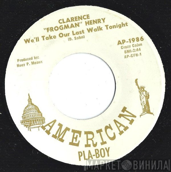 Clarence "Frogman" Henry - We'll Take Our Last Walk Tonight / In The Jailhouse Now