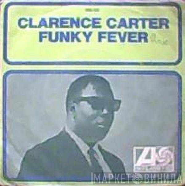 Clarence Carter  - Funky Fever