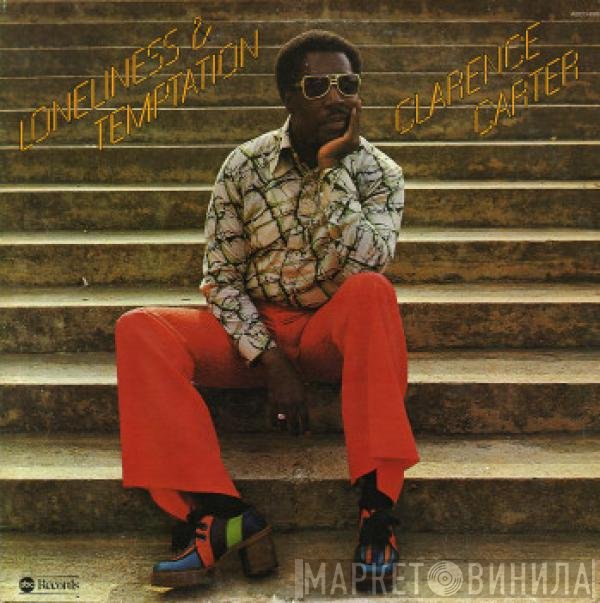 Clarence Carter  - Loneliness & Temptation