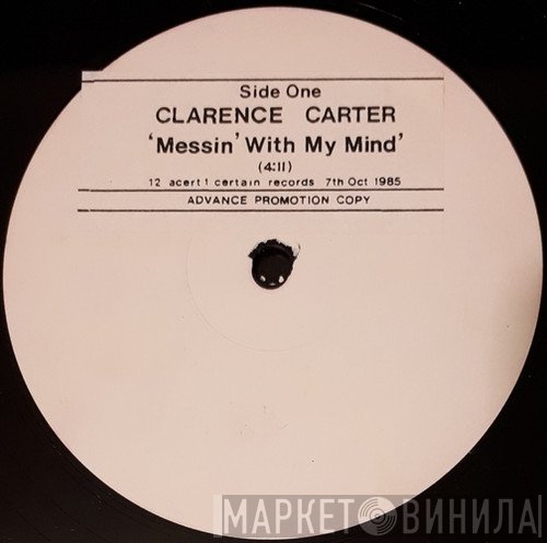 Clarence Carter - Messin' With My Mind