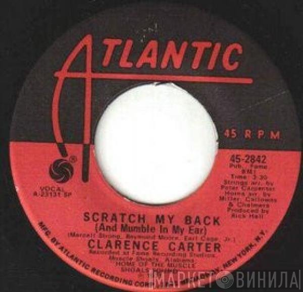 Clarence Carter  - Scratch My Back (And Mumble In My Ear)