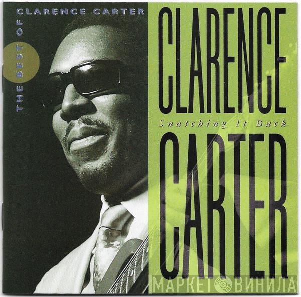Clarence Carter - Snatching It Back: The Best Of Clarence Carter