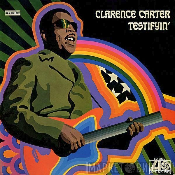 Clarence Carter  - Testifyin'