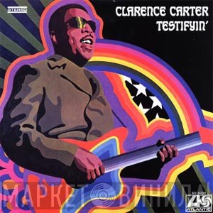 Clarence Carter  - Testifyin'