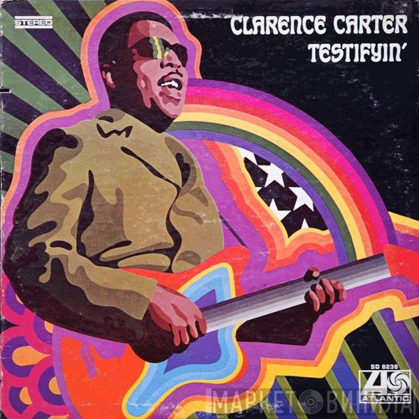 Clarence Carter  - Testifyin'